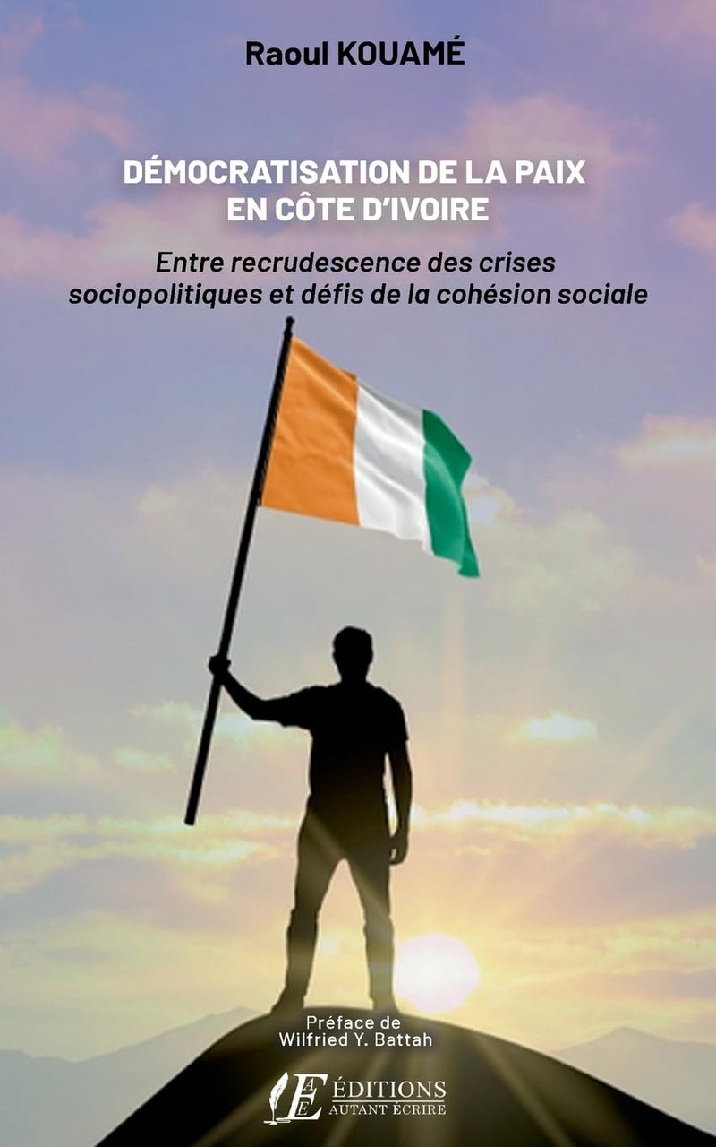 Démocratisation de la paix en côte d'ivoire: Entre recrudescence des crises sociopolitiques et défis de la cohésion sociale - Image 1