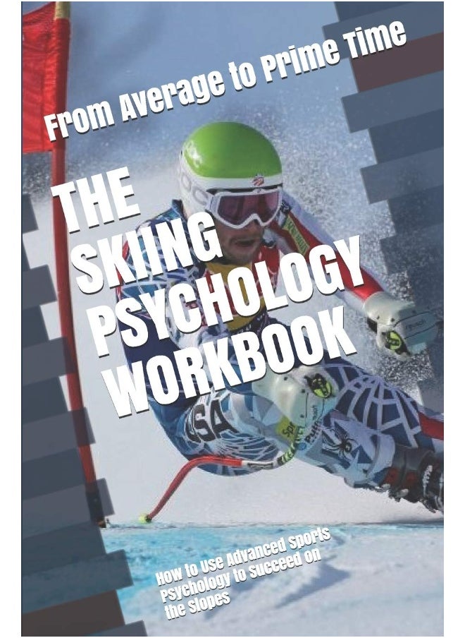 null - The Skiing Psychology Workbook: How to Use Advanced Sports Psychology to Succeed on the Slopes - Image 1