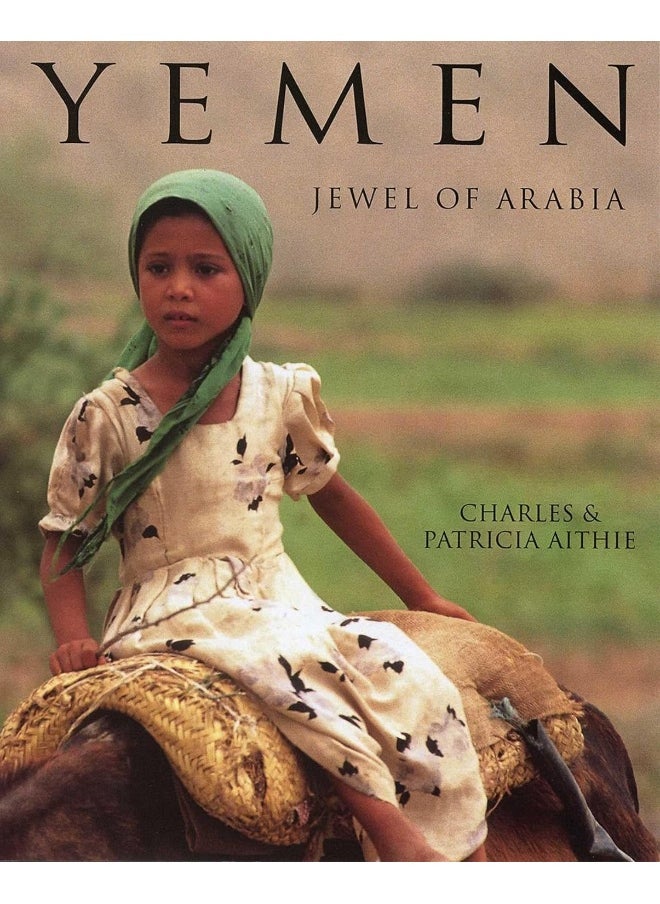 Yemen: Jewel of Arabia 