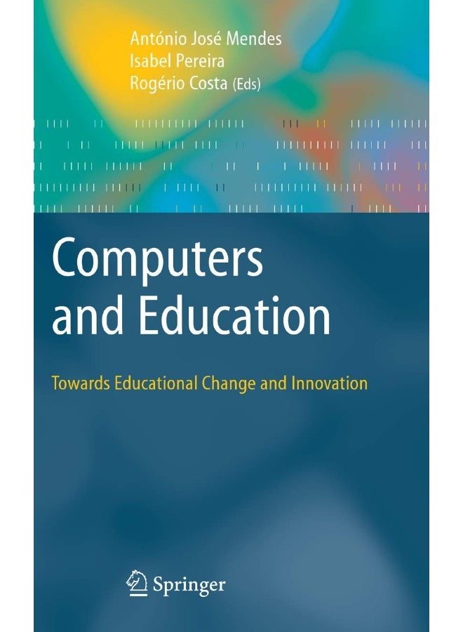 Computers and Education: Towards Educational Change and Innovation 