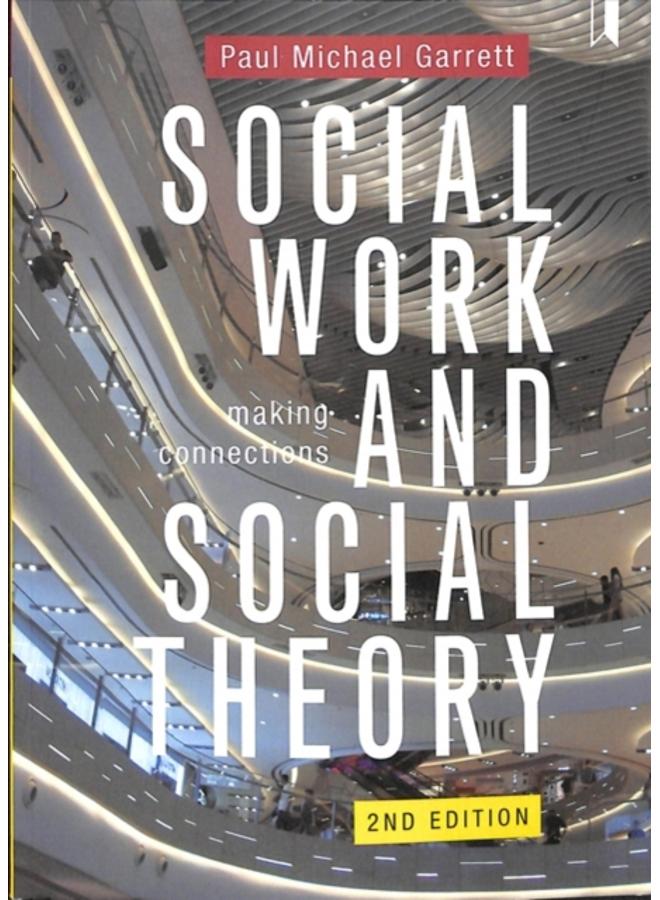 Social Work and Social Theory : Making Connections 