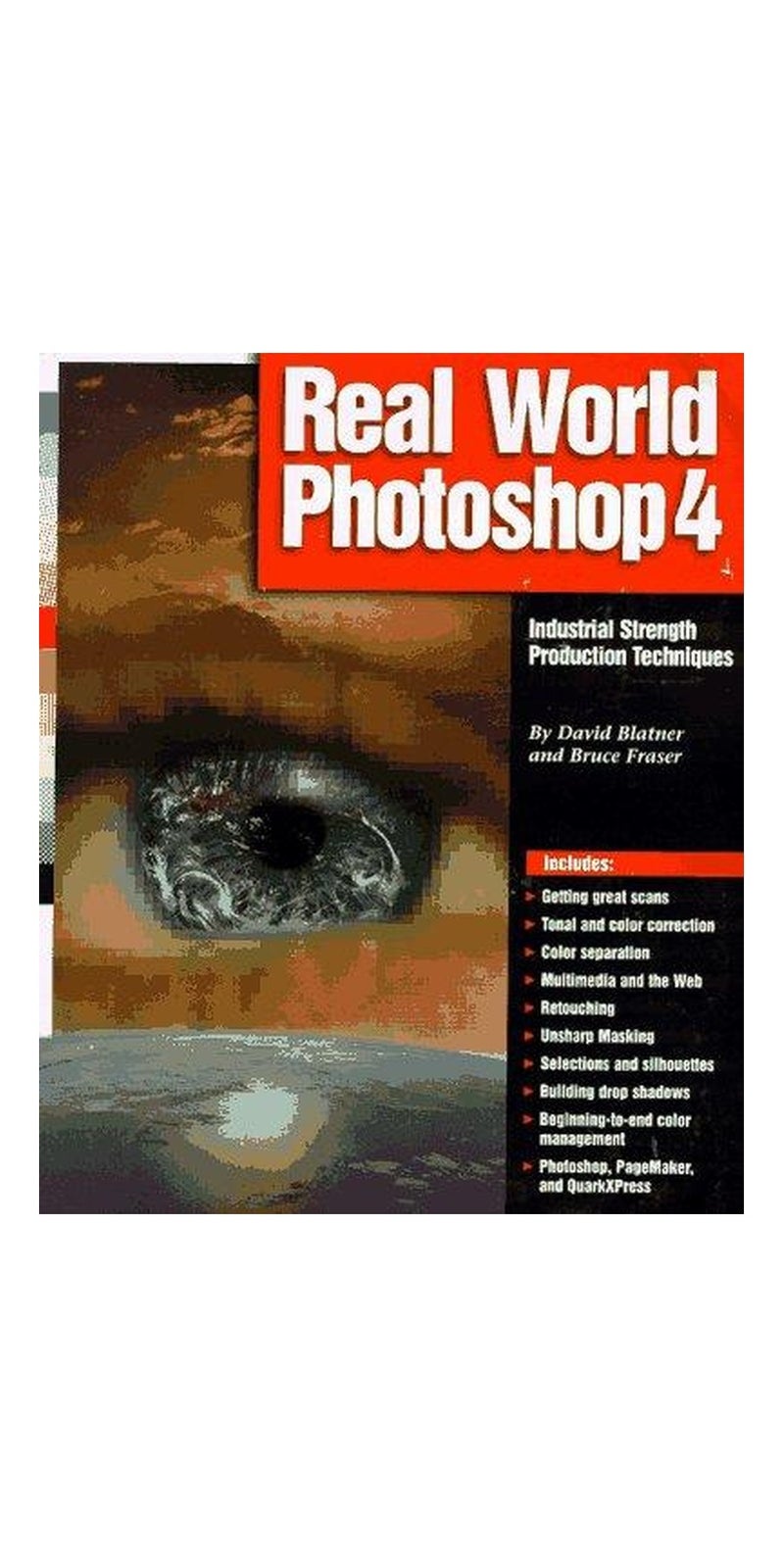 Real world Photoshop 4: industrial strength production techniques | Authored by David Blatner | Paperback | Published by Peachpit Press