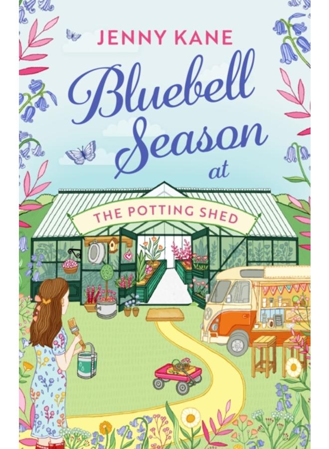 Bluebell Season at The Potting Shed : A totally heart-warming and uplifting read! 