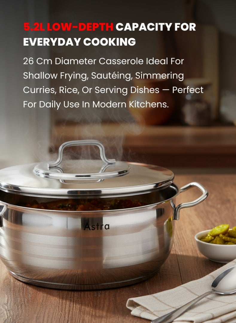 Astra Premium Stainless Steel Low Casserole 26 cm | 5.2 L Capacity | 18/10 Food‑Grade Steel | Triplex Capsule Bottom | Induction & Gas Compatible | With Lid - Image 2