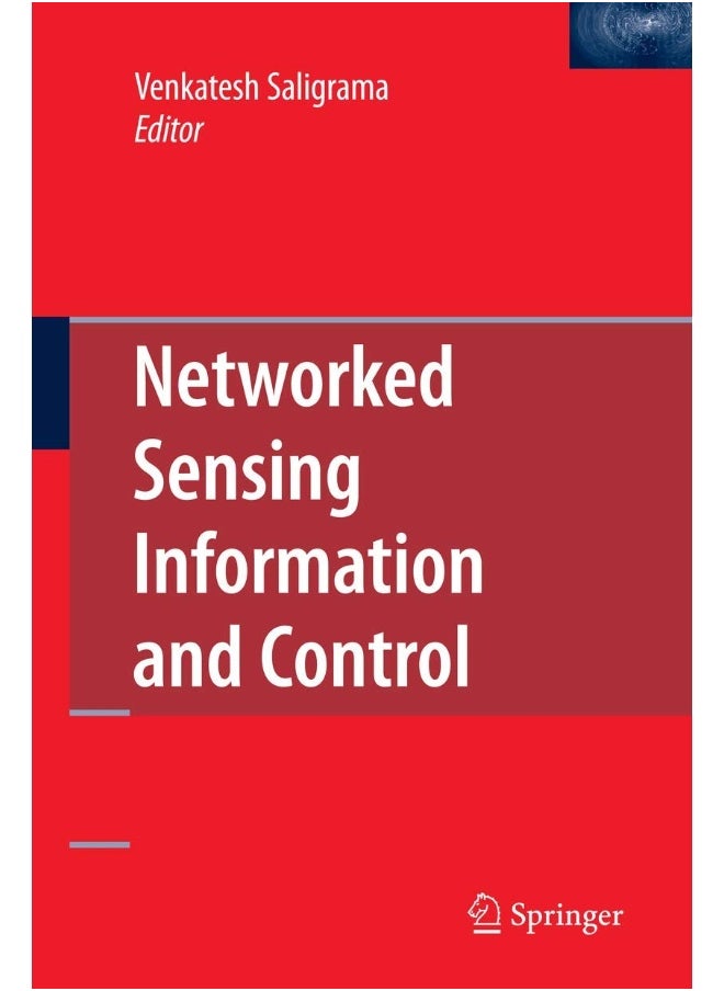 Networked Sensing Information and Control 
