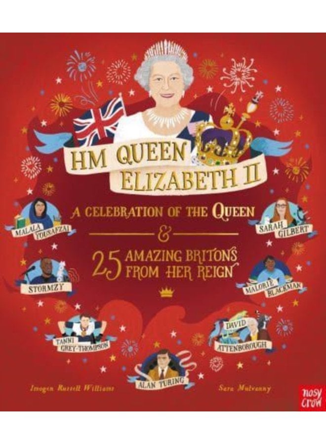 HM Queen Elizabeth II A Celebration of the Queen and 25 Amazing Britons from Her Reign - Paperback