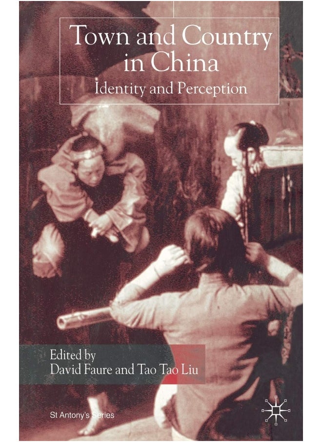 Town and Country in China: Identity and Perception 