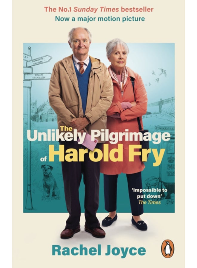 The Unlikely Pilgrimage Of Harold Fry : The film tie-in edition to the major motion picture