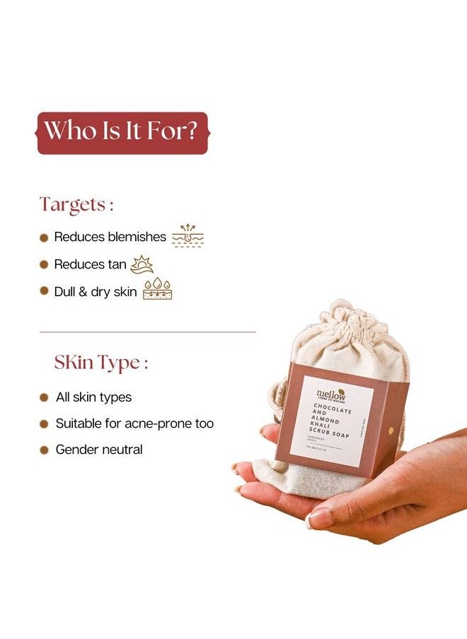 MELLOW Chocolate & Almond Khali Body Scrub Soap ; 100% Handmade Herbal Body Soap ; Helps To Remove Dirt And Grime Cleanses And Moisturize Skin ; No Paraben & Chemical Free 100Gm  - Image 4