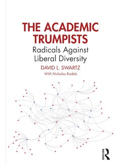 The Academic Trumpists: Radicals Against Liberal Diversity - pzsku/ZE41A14C7F0D6FBABB0C1Z/45/_/1740557183/686ba2a0-f03a-4521-ae38-3f9cfef3bb01