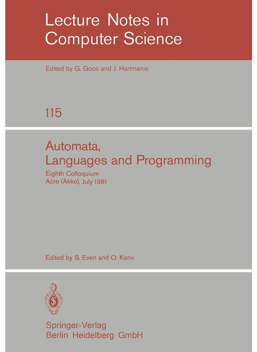 Automata, Languages and Programming: Eighth Colloquium, Acre (Akko), Israel, July 13-17, 1981 
