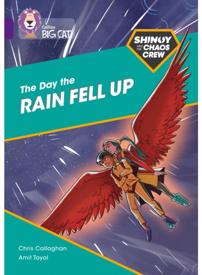 Shinoy and the Chaos Crew: The Day the Rain Fell Up : Band 08/Purple 