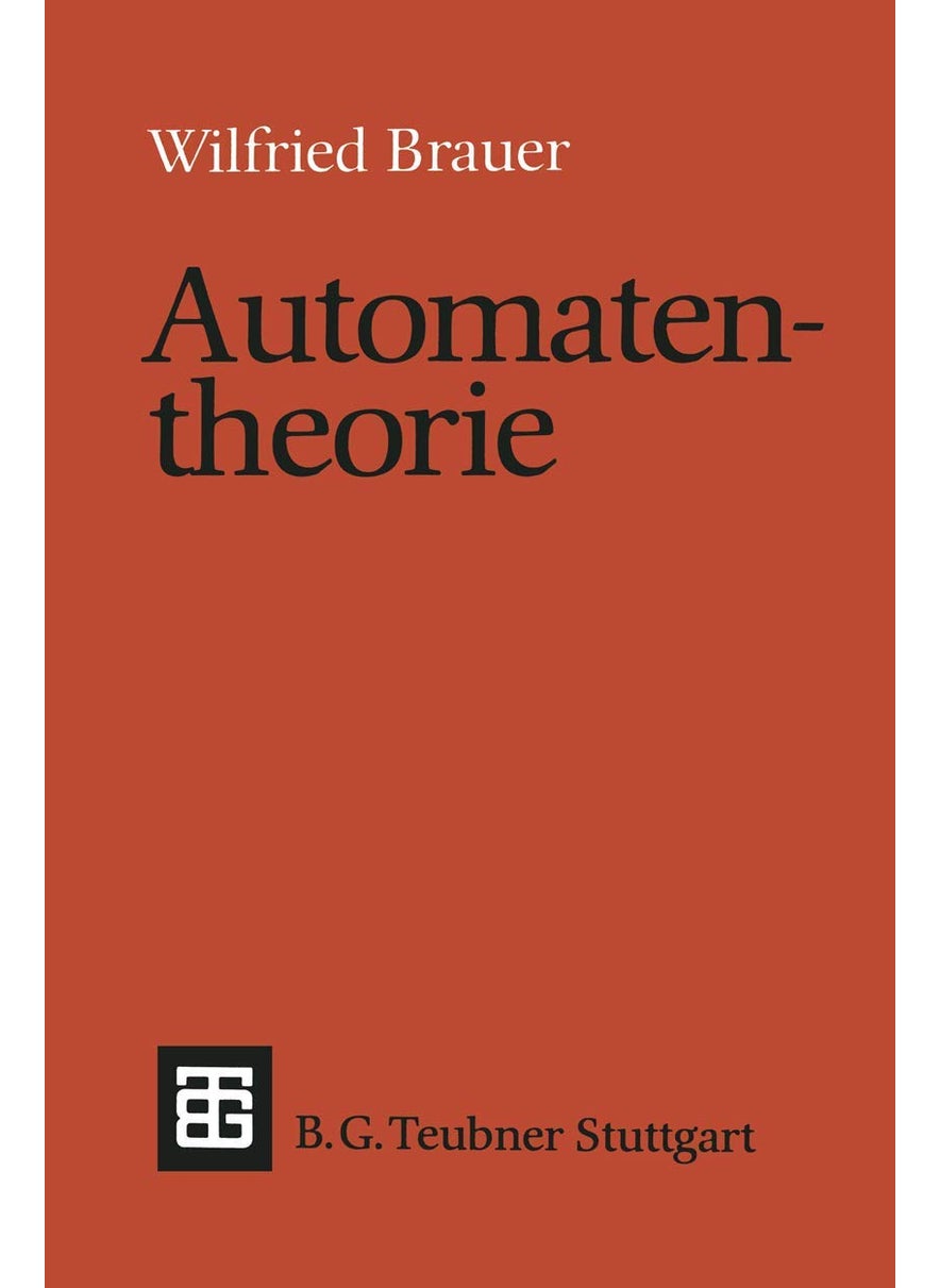 Automatentheorie: Eine Einführung in die Theorie endlicher Automaten 