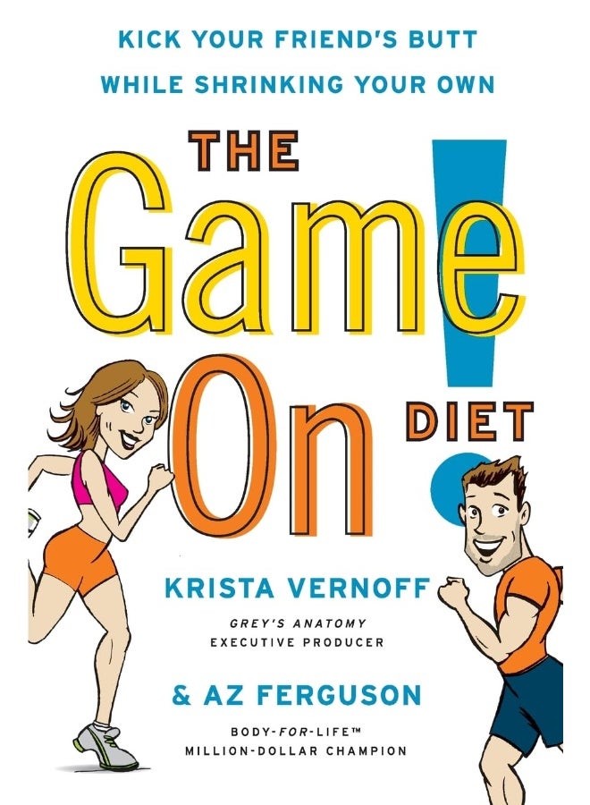 William Morrow The Game On! Diet: Kick Your Friend's Butt While Shrinking Your Own 