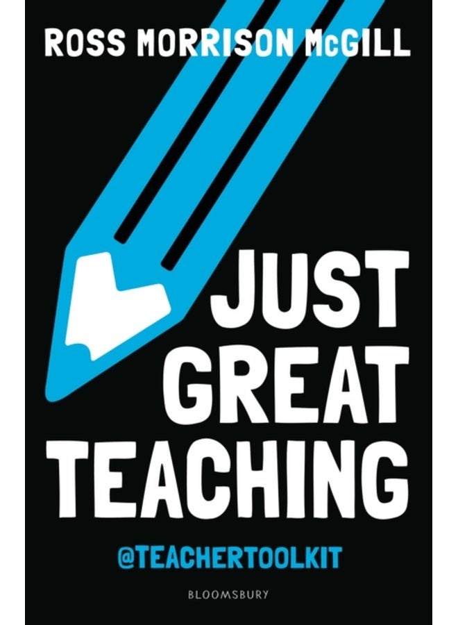 Just Great Teaching 50 ideas to tackle the top ten issues in your classroom - Paperback