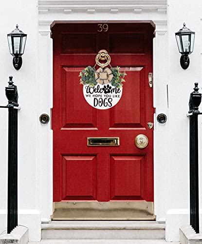 YILOUR Welcome We Hope You Like Dogs Farmhouse Door Sign for Front Door Porch Decor Φ30cm Round Wooden with Eucalyptus Leaves Hanging Housewarming Home Decor for Dogs Lovers Gift (White) - Image 3