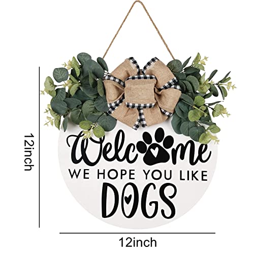 YILOUR Welcome We Hope You Like Dogs Farmhouse Door Sign for Front Door Porch Decor Φ30cm Round Wooden with Eucalyptus Leaves Hanging Housewarming Home Decor for Dogs Lovers Gift (White) - Image 5
