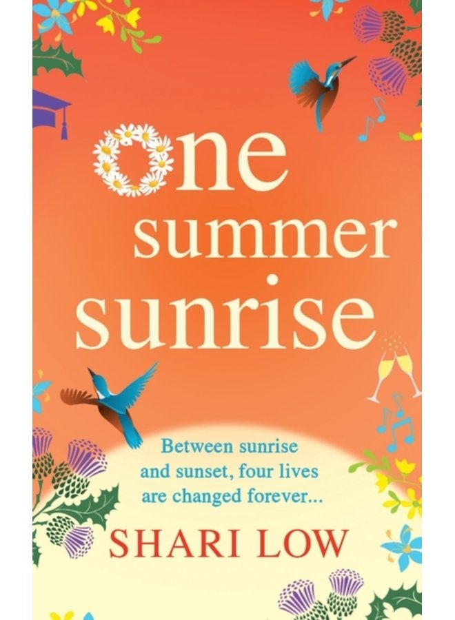 One Summer Sunrise An uplifting escapist read from bestselling author Shari Low - Hardback