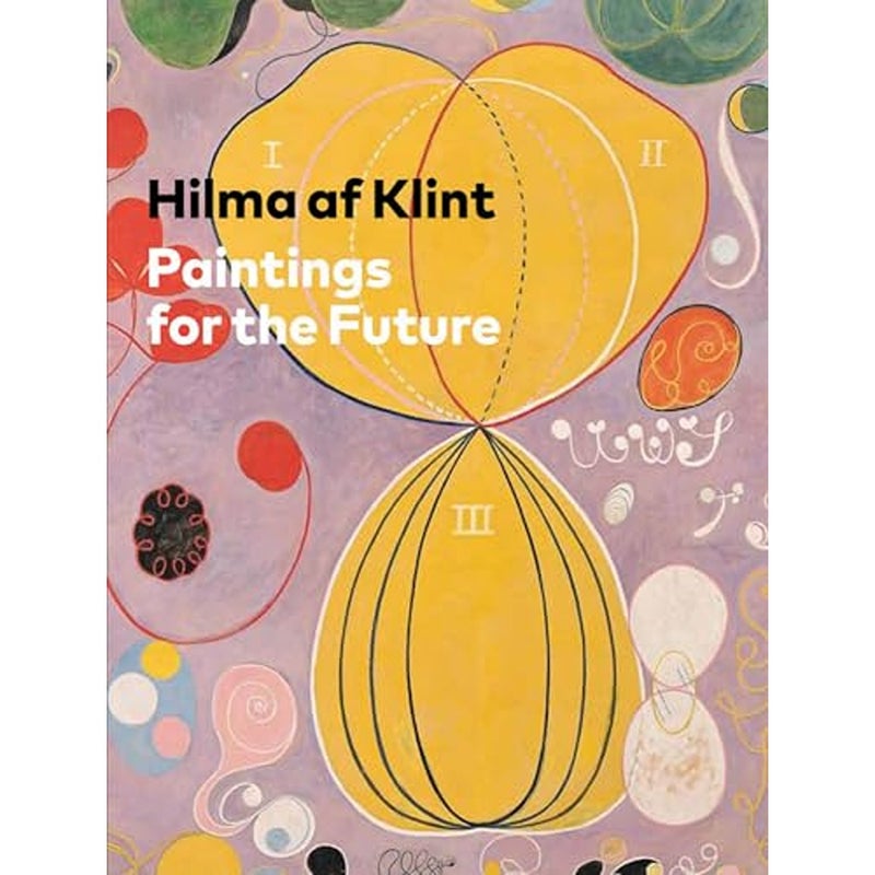 Hilma af Klint Paintings for the Future