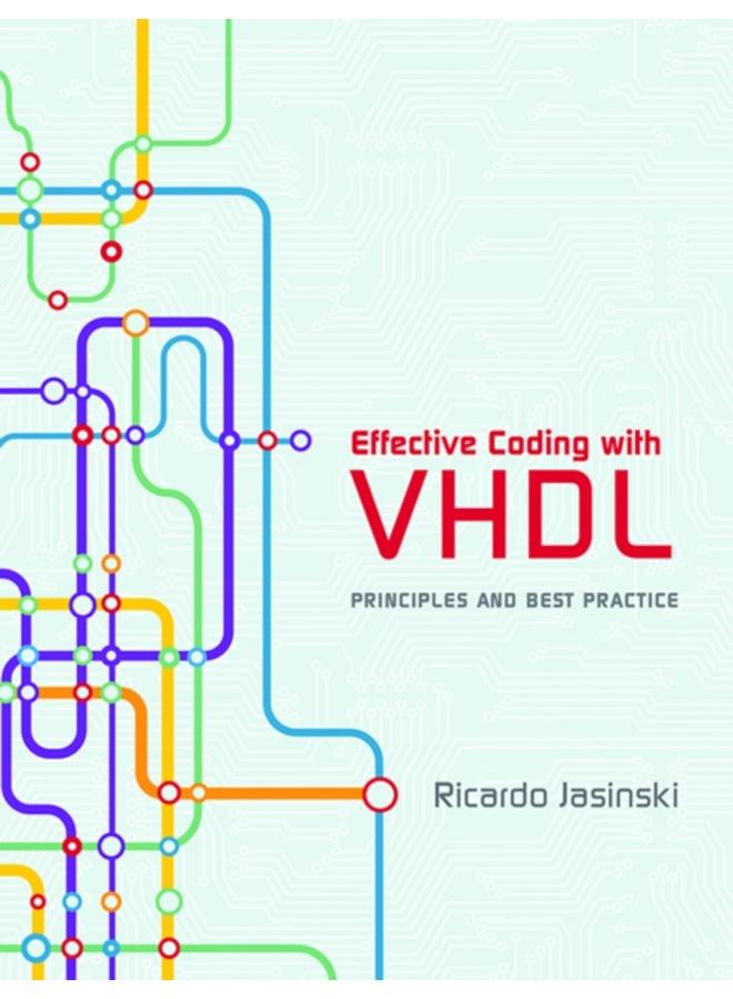 Effective Coding with VHDL : Principles and Best Practice