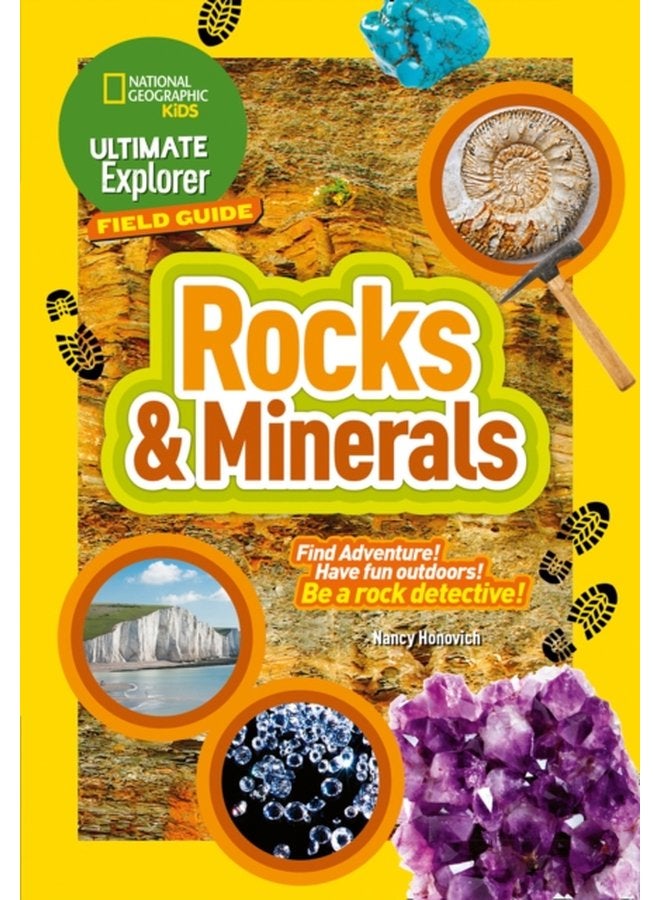 Ultimate Explorer Field Guides Rocks and Minerals Find Adventure Have Fun Outdoors be a Rock Detective - Paperback