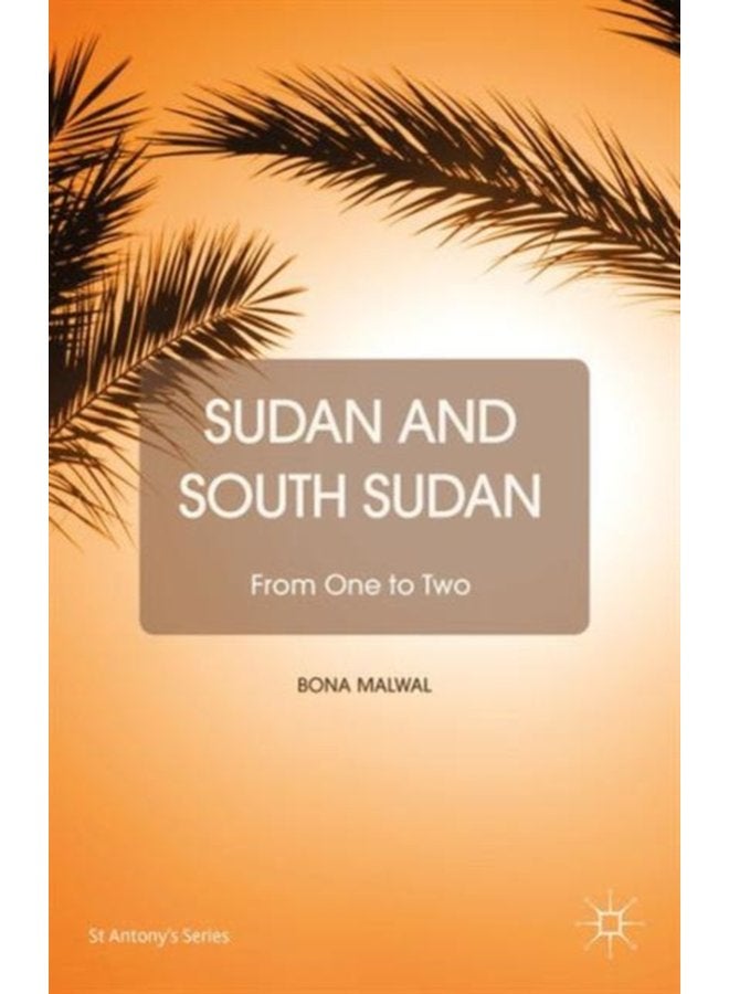 Sudan and South Sudan From One to Two - Hardback