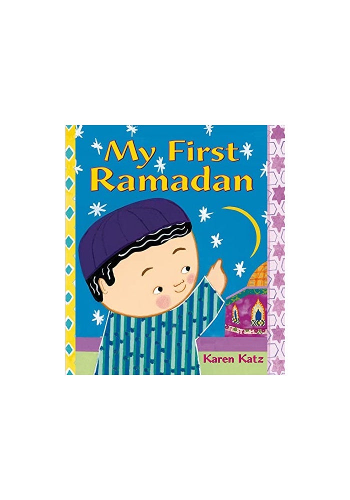 My First Ramadan My First Holiday