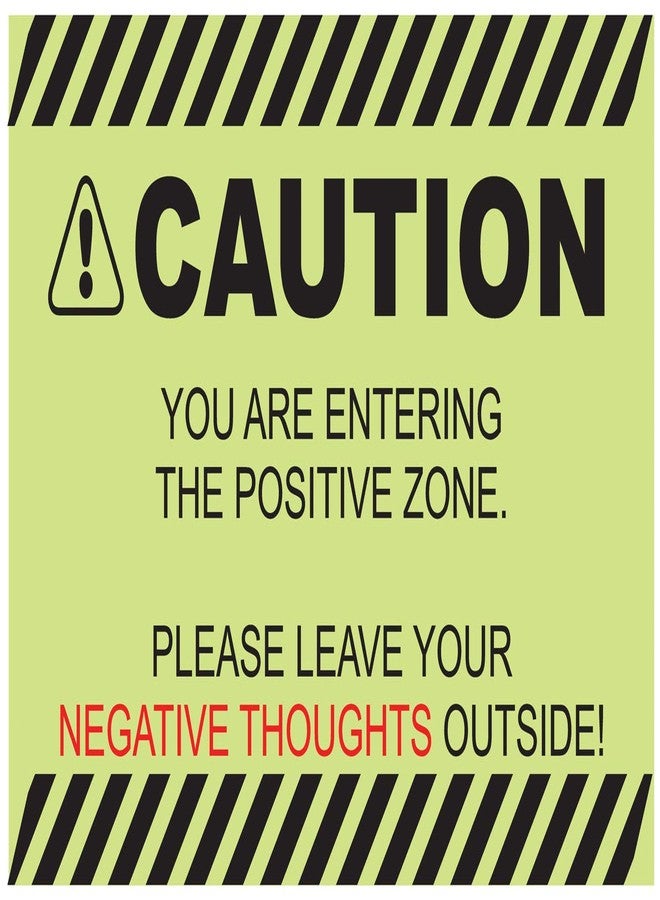 Inephos Caution - Positive Thought Only Poster, Green, 300 GSM Paper, 12 x 18 inch - Image 1