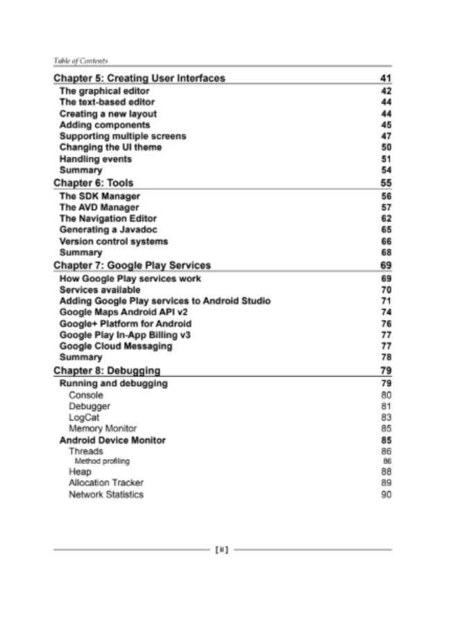 Android Studio Essentials is a quick, step-by-step guide for developers who want to get started quickly with Android app development using the Android Studio IDE.