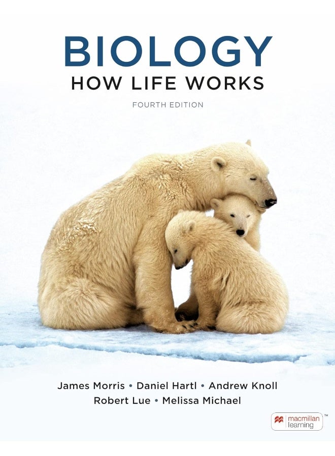Biology: How Life Works (International Edition)
