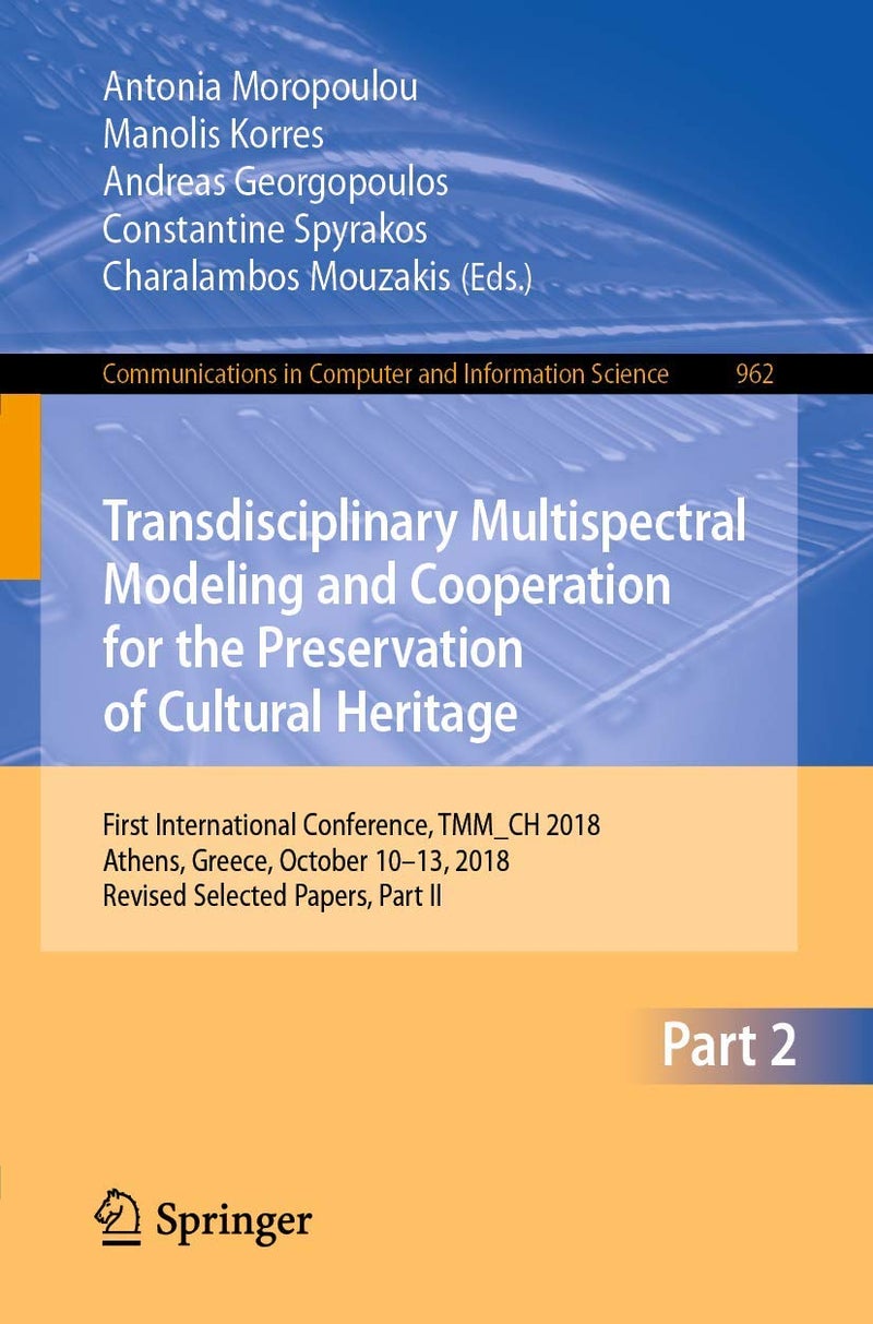 Transdisciplinary Multispectral Modeling and Coope: First International Conference, Tmm_ch 2018, Athen