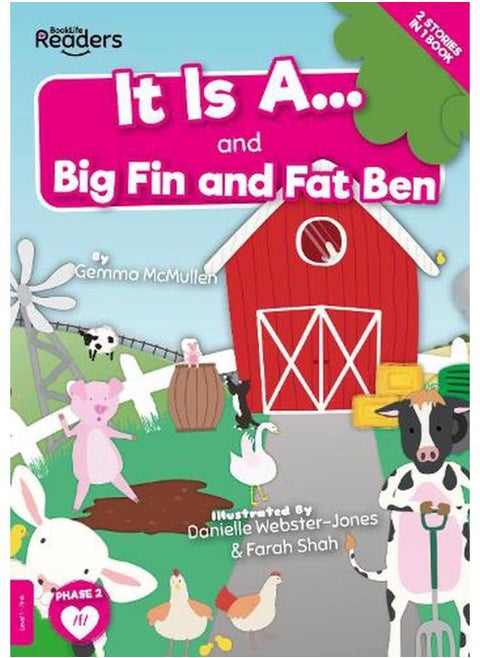 It Is A and Big Fin and Fat Ben BookLife Readers - Level 01 - Pink Ed 1