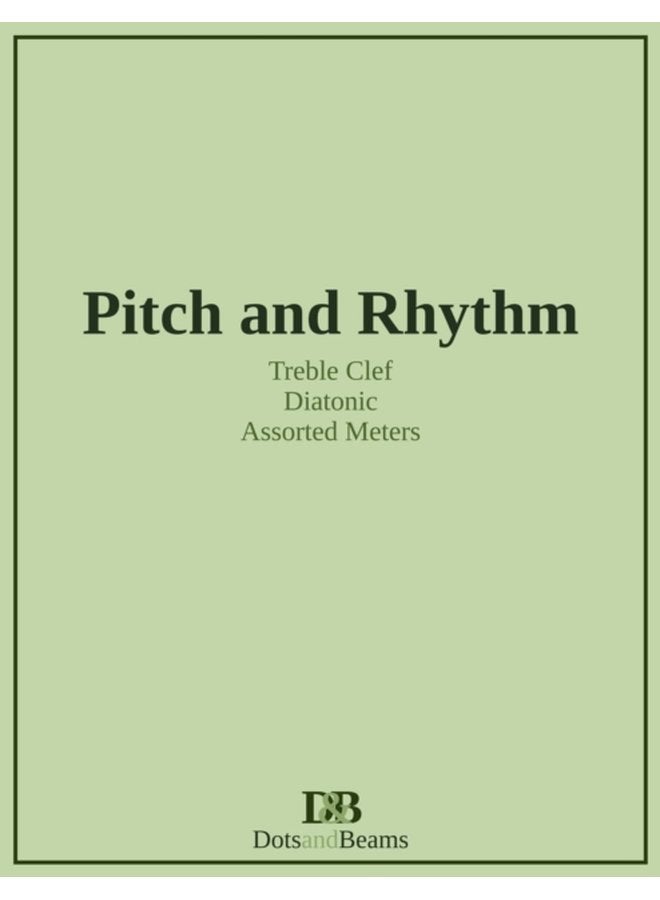 Pitch and Rhythm Treble Clef Diatonic Assorted Meters - Paperback