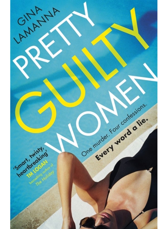 Pretty Guilty Women : The twisty, most addictive thriller from the USA Today bestselling author 