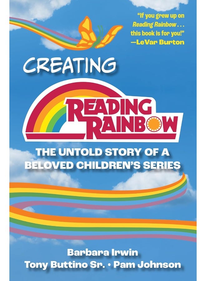 Creating Reading Rainbow: The Untold Story of the Beloved Children's Series