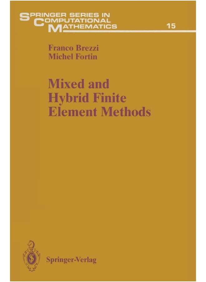 Mixed and Hybrid Finite Element Methods 
