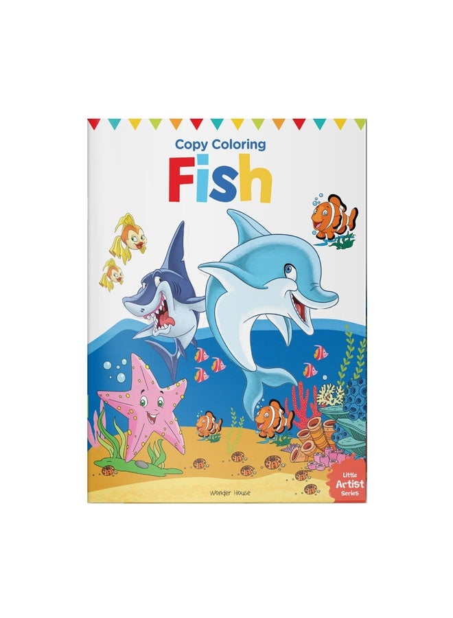 Little Artist Series Fish: Copy Colour Books