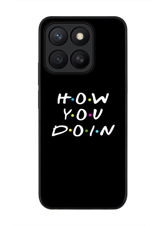 Stylizedd For Honor X8c Case,Slim fit Camera Protection, Shockproof Thin Phone cover  - How you doin