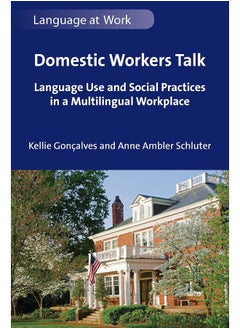 Domestic Workers Talk: Language Use and Social Practices in a Multilingual Workplace  - Image 3