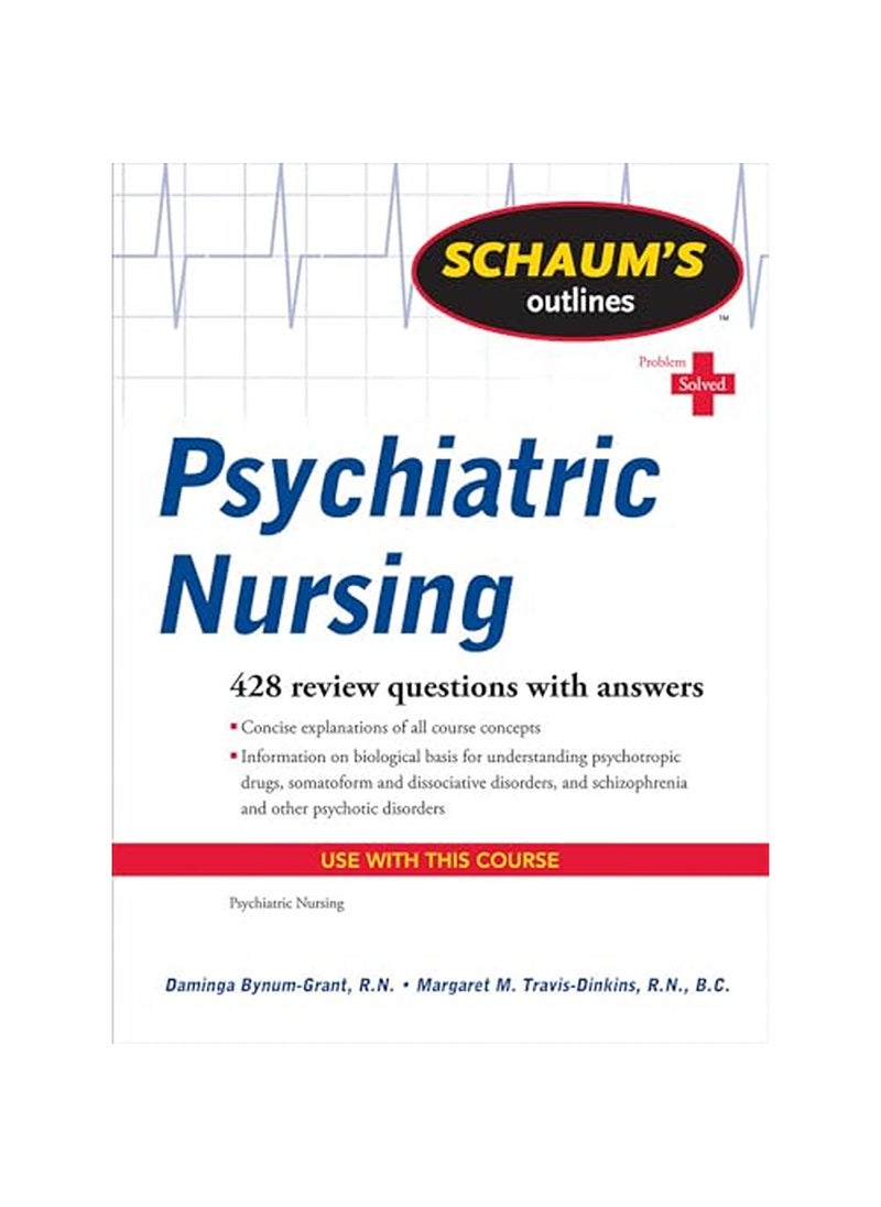 Various Schaums Outline of Psychiatric Nursing 