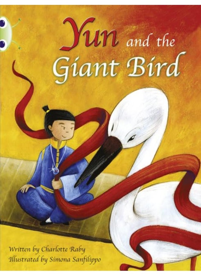 Bug Club Guided Fiction Year Two Purple B Yun and the Giant Bird 