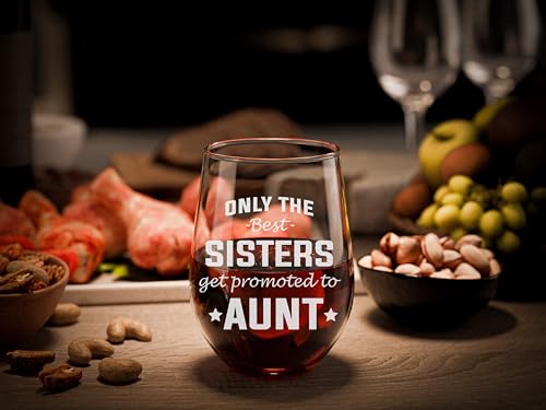 NeeNoNex Only The Best Sisters get Promoted to Aunt Pregnancy Announcement Stemless Wine Glass (Aunt) - Image 5