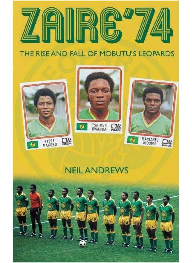 Zaire '74: The Rise and Fall of Mobutu's Leopards  - Image 2