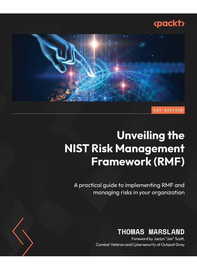 null - Packt Unveiling the NIST Risk Management Framework (RMF): A practical guide to implementing RMF and managing risks in your organization - Image 1