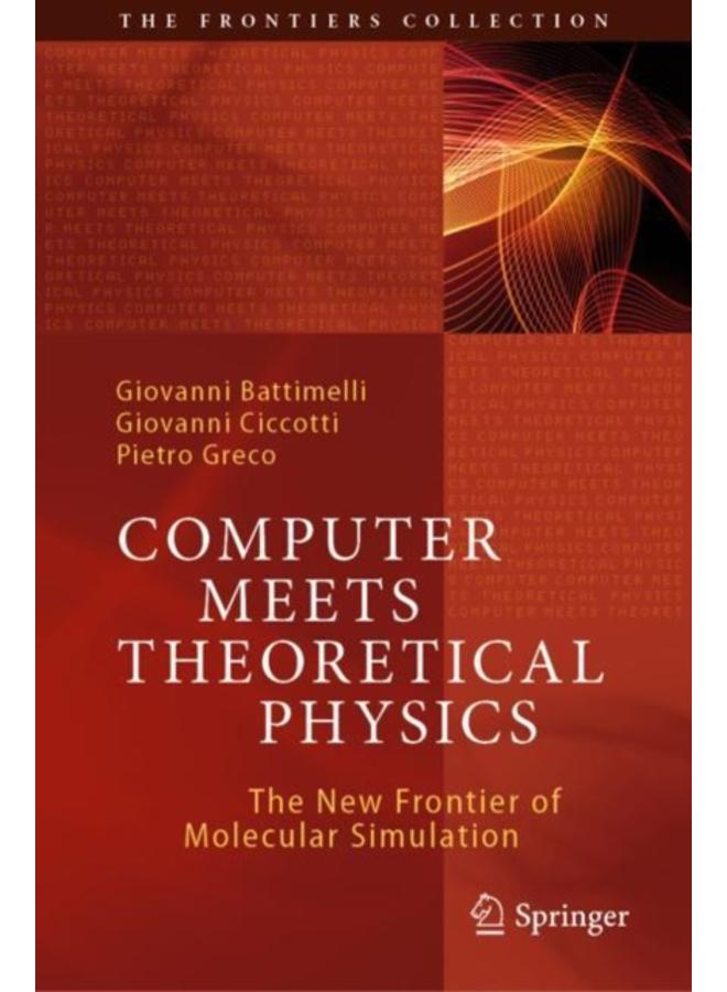 Computer Meets Theoretical Physics : The New Frontier of Molecular Simulation