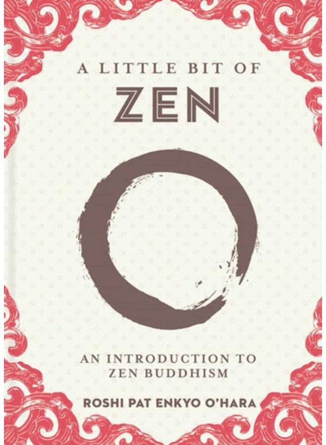 A Little Bit of Zen : An Introduction to Zen Buddhism : 22 
