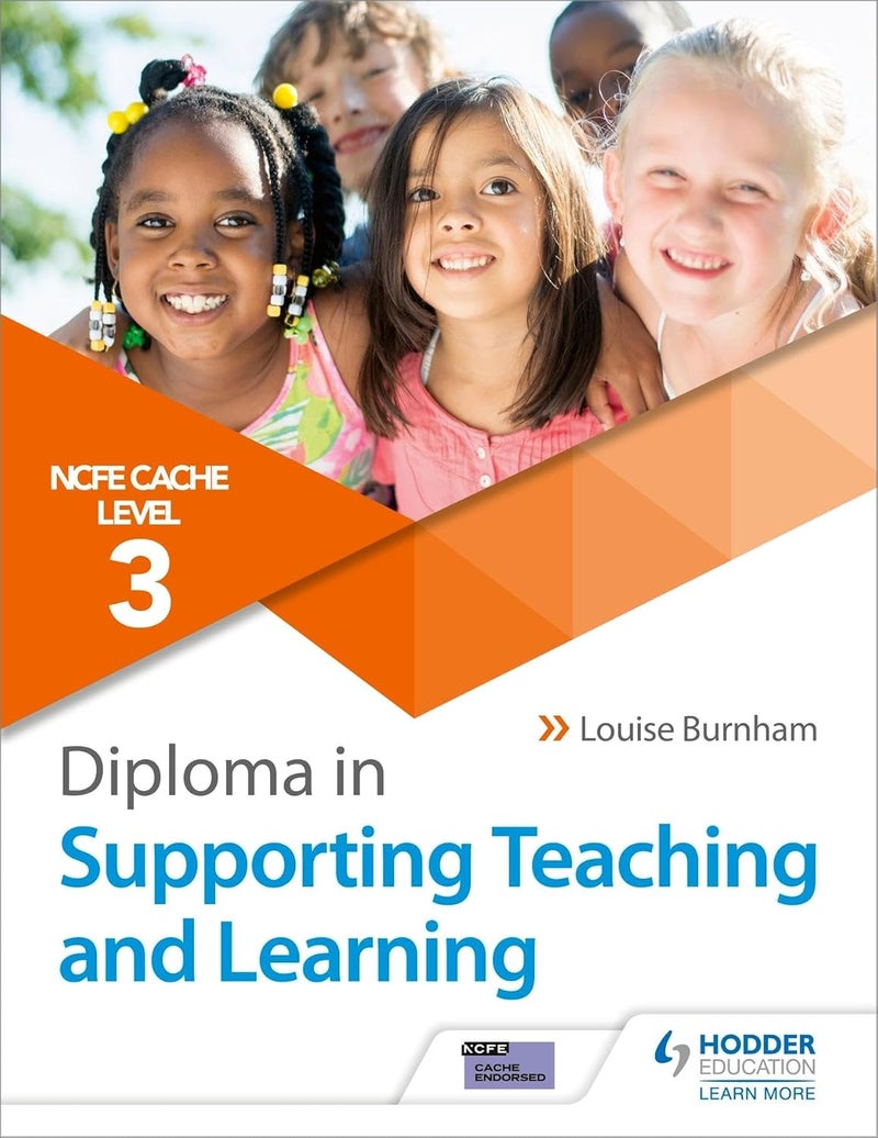 Hodder Education CACHE Level 3 Diploma in Supporting Teaching and Learning: Get expert advice from author Louise Burnham