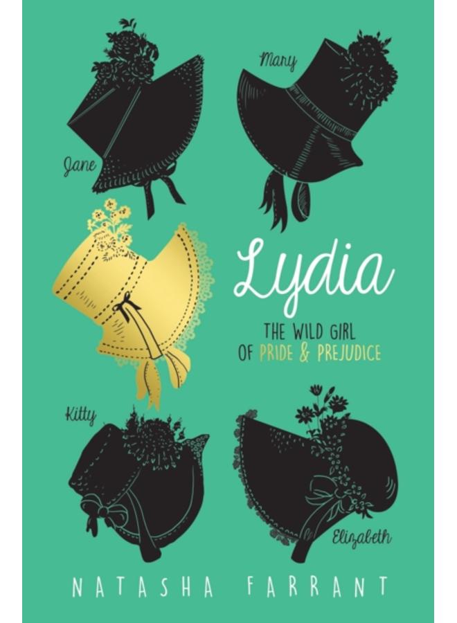 Lydia: The Wild Girl of Pride & Prejudice 