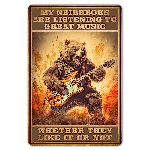 ZYPENG Funny Bear Guitar Metal Tin Signs for Home Vintage Garage Decor Poster - My Neighbors are Listening to Great Music Sign Man Cave Decor for Men Wall Decoration 12 x 8 Inches - Image 1