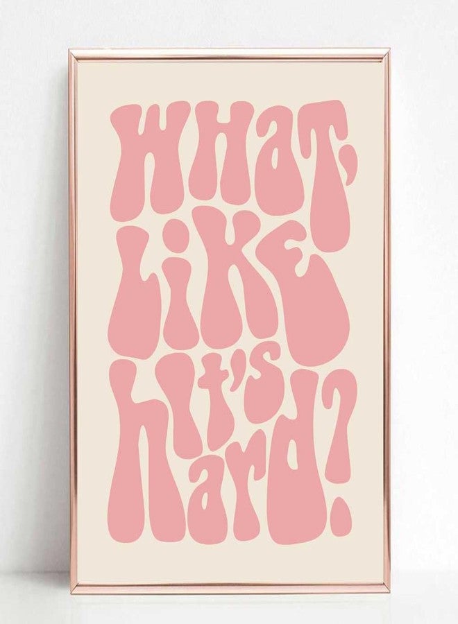ZEARPT What Like It's Hard Print, Feminist Wall Art, Blush Pink, Retro, Motivational Gift for Girls, Dorm Office Wall Decor - Image 3